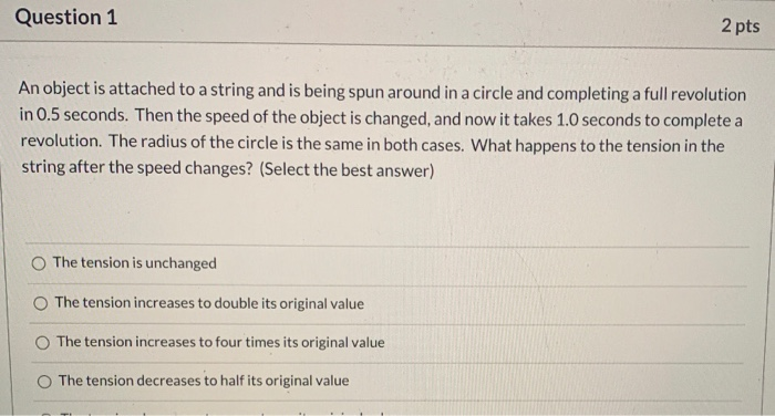 Solved Question 1 2 pts An object is attached to a string | Chegg.com