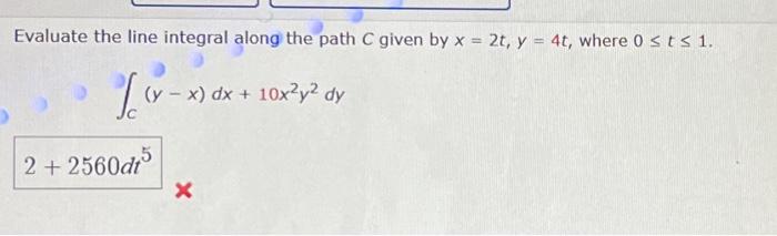 Solved Evaluate the line integral along the path C given by | Chegg.com