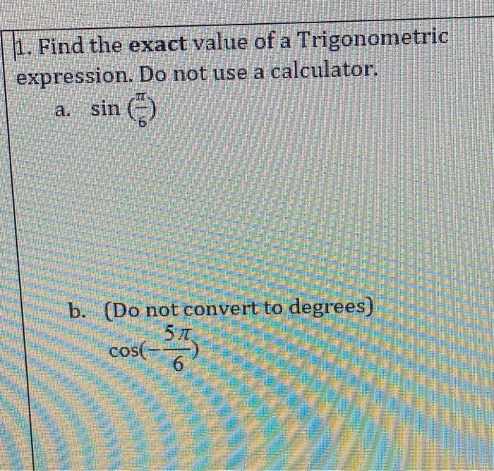 Solved 1. Find the exact value of a Trigonometric | Chegg.com