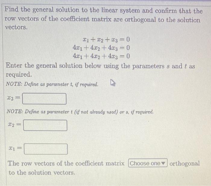 Solved Find the general solution to the linear system and | Chegg.com