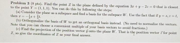 Solved Problem 3 (8 pts). Find the point Z in the plane | Chegg.com