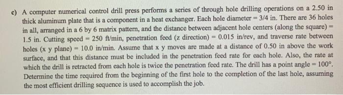 Solved c) A computer numerical control drill press performs | Chegg.com