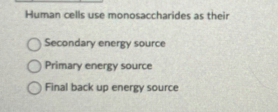 which monosaccharide is the primary source of energy for cellular respiration