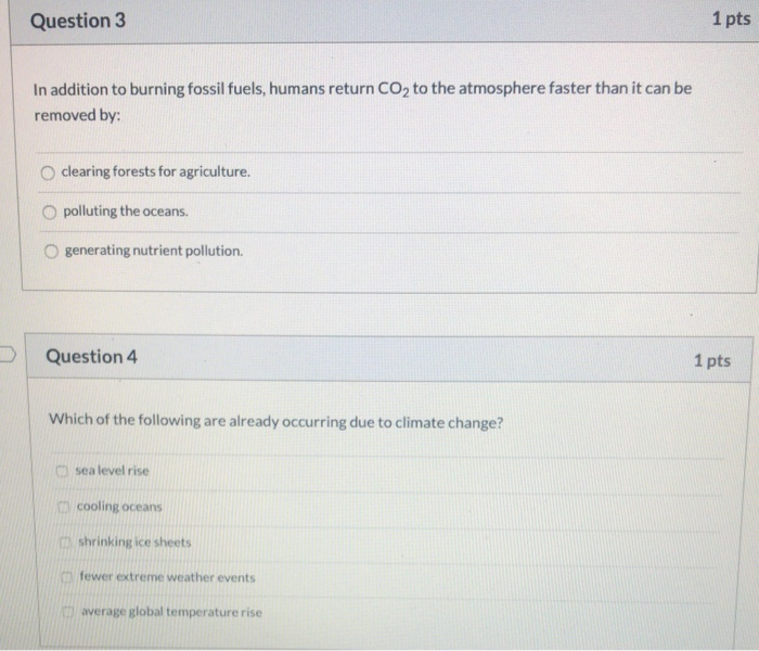 Solved Question 3 1 pts In addition to burning fossil fuels, | Chegg.com