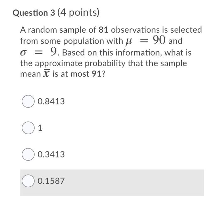 Solved Question 3 (4 points) A random sample of 81 | Chegg.com
