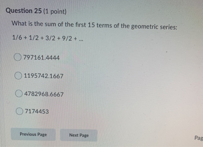 Solved Question 25 (1 point) What is the sum of the first 15 | Chegg.com