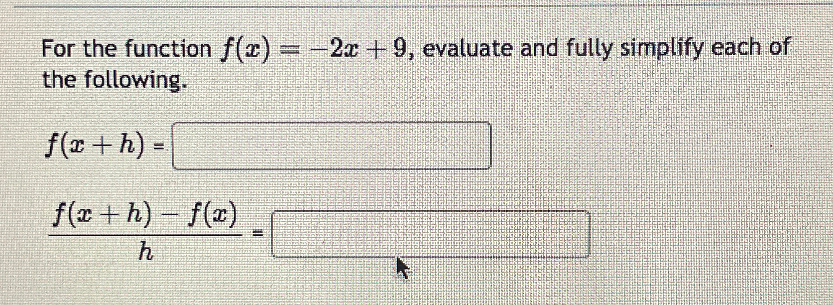 Solved For The Function F X 2x 9 ﻿evaluate And Fully