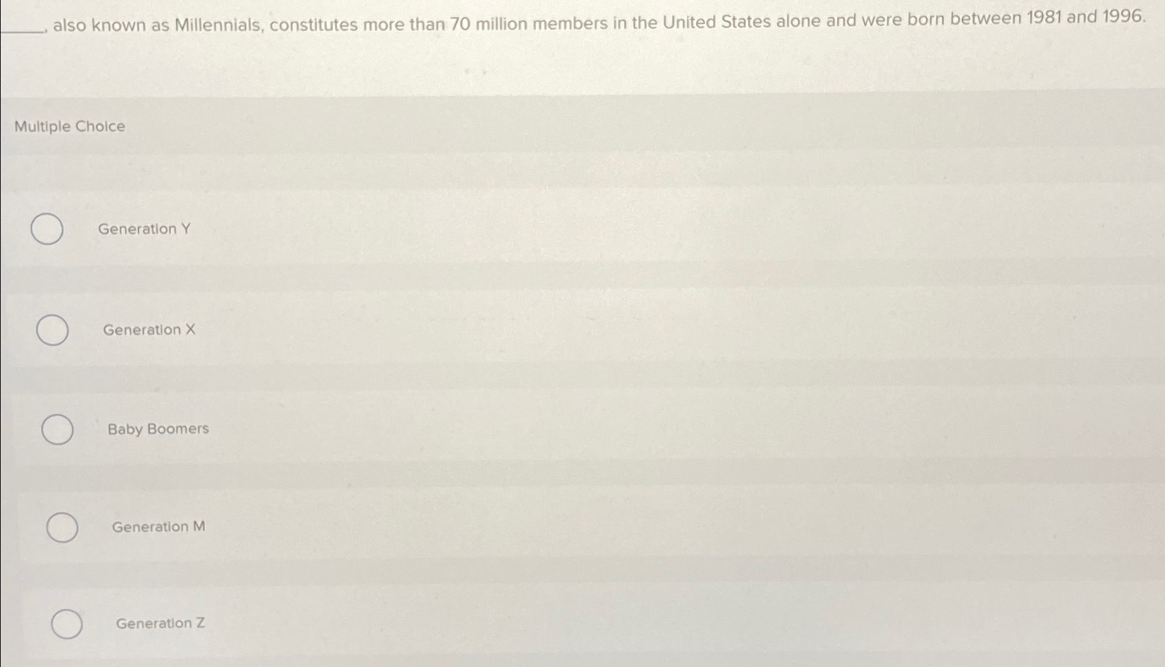 Solved also known as Millennials, constitutes more than 70 | Chegg.com