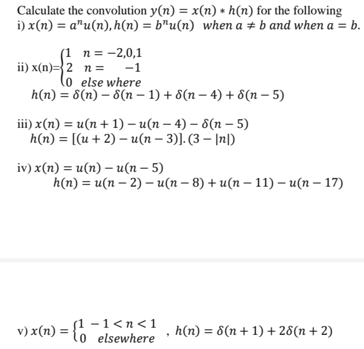 Solved Calculate The Convolution Y N X N H N For T Chegg Com