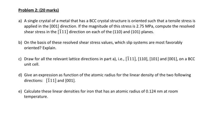 Solved a) A single crystal of a metal that has a BCC crystal | Chegg.com