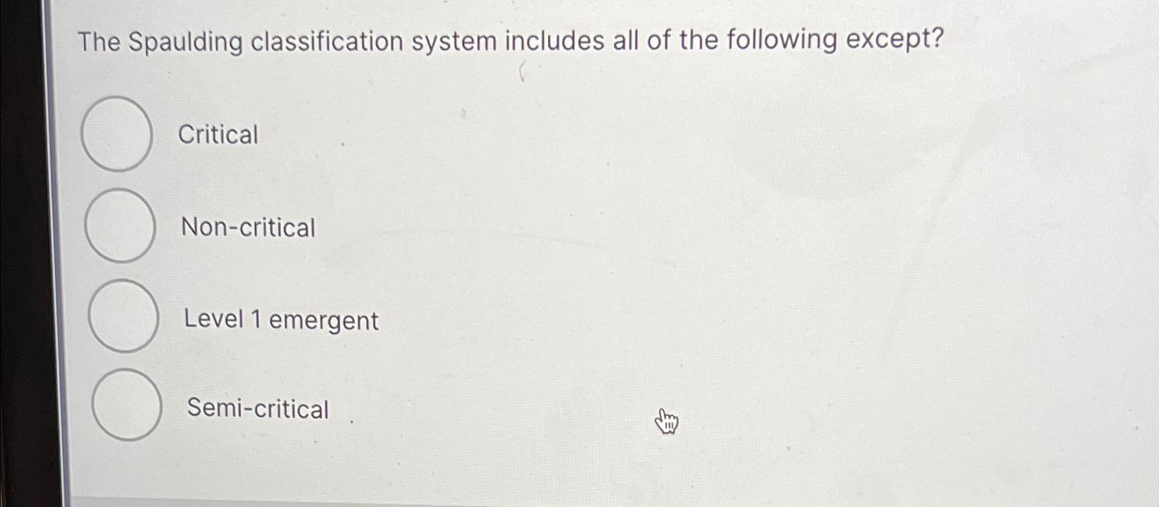 Solved The Spaulding classification system includes all of