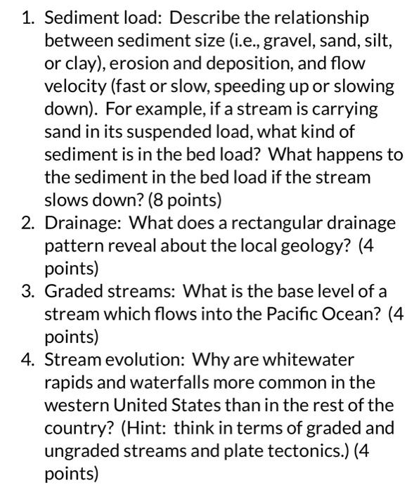 Solved 1. Sediment load: Describe the relationship between | Chegg.com