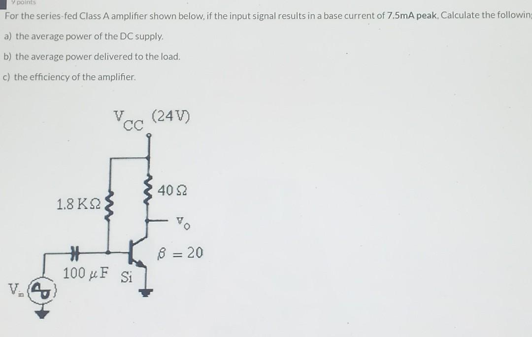 Solved y points For the series-fed Class A amplifier shown | Chegg.com