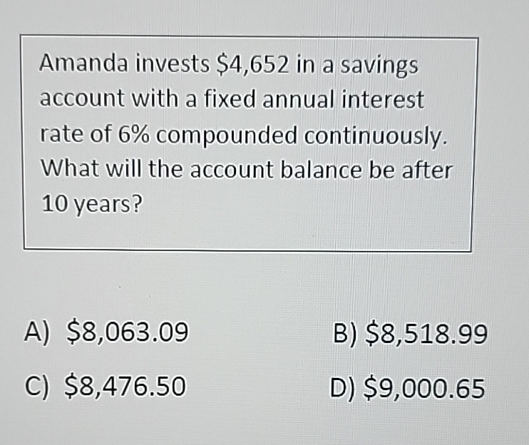 Solved Amanda invests $4,652 ﻿in a savings account with a | Chegg.com