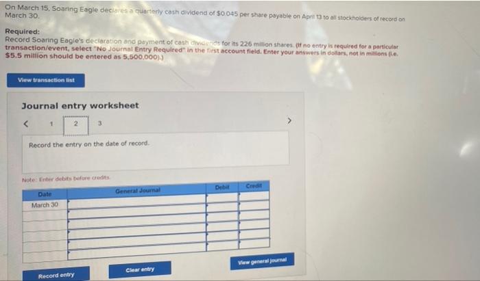 Solved On March 15, Soaring Eagle Declares A Quarterly Cash | Chegg.com