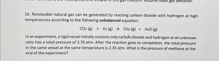 Solved 16. Renewable natural gas can be generated by | Chegg.com