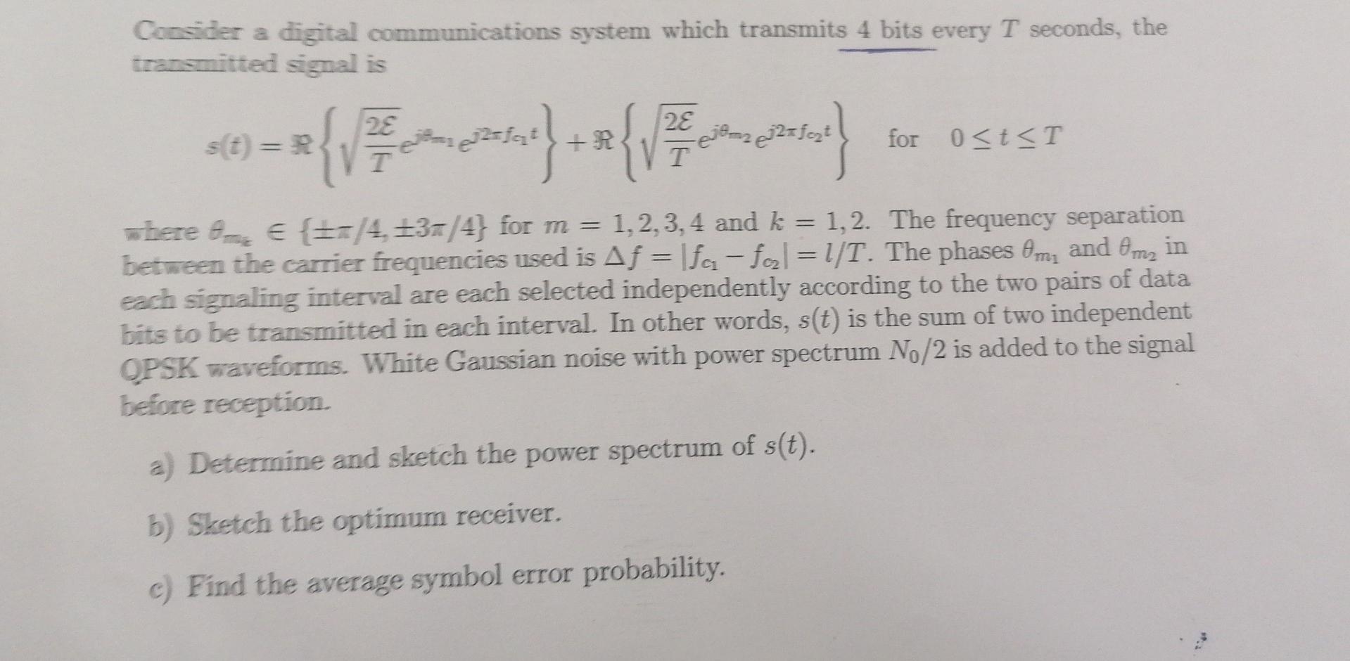 Solved Consider A Digital Communications System Which | Chegg.com