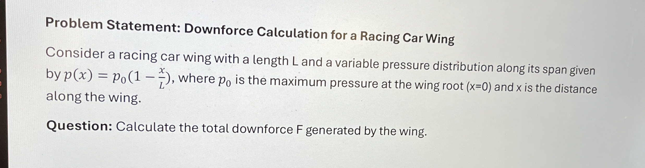 Solved Problem Statement: Downforce Calculation for a Racing | Chegg.com