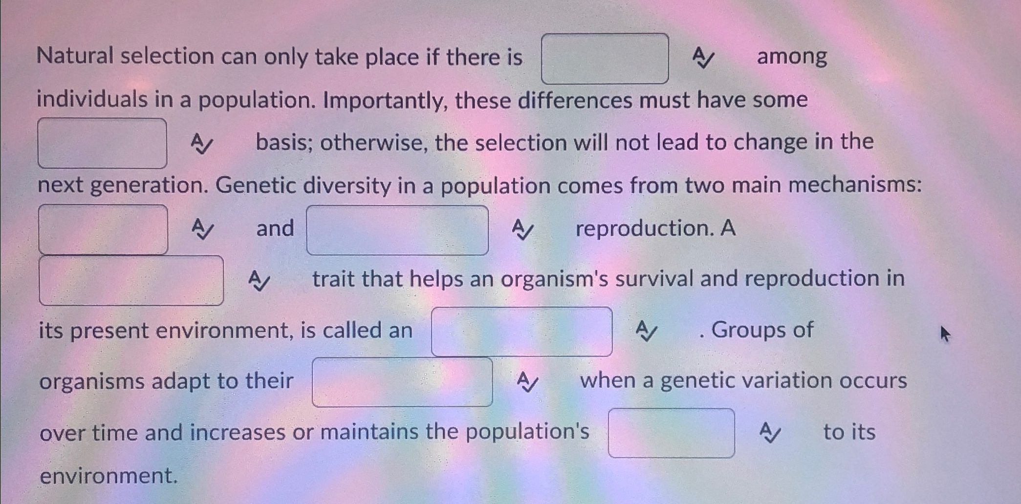 Solved Natural selection can only take place if there is A | Chegg.com