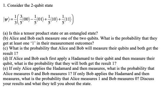 Solved 1. Consider The 2-qubit State |) = (3.00) – 3,01) + | Chegg.com