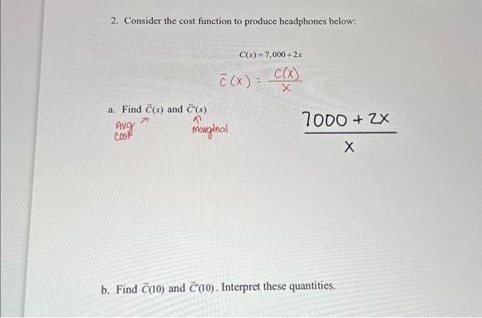 Solved 2. Consider the cost function to produce headphones | Chegg.com
