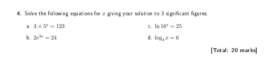 Solved 4. Solve the following equations for x giving your | Chegg.com