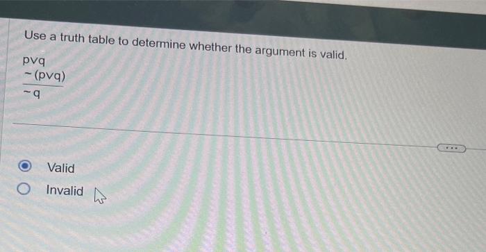 Solved Use a truth table to determine whether the argument | Chegg.com