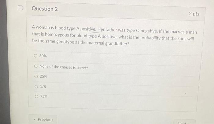 Solved Question 2 2 pts A woman is blood type A positive. | Chegg.com