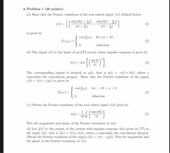 Solved • Problem 1 (20 points): (a) Show that the Fourier | Chegg.com