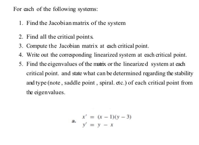 Solved For each of the following systems: 1. Find the | Chegg.com