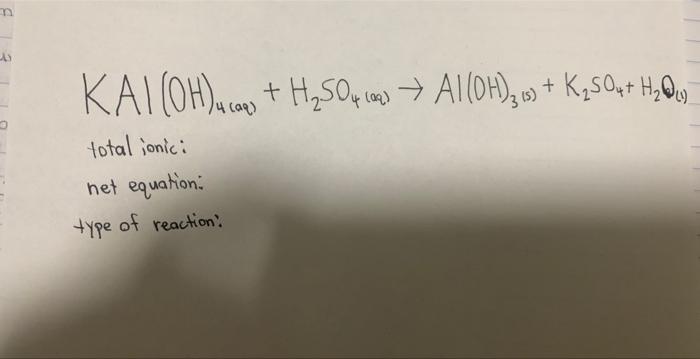 Solved KAl(OH)4(OO)+H2SO4(0)→Al(OH)3(5)+K2SO4+H2O4) total | Chegg.com