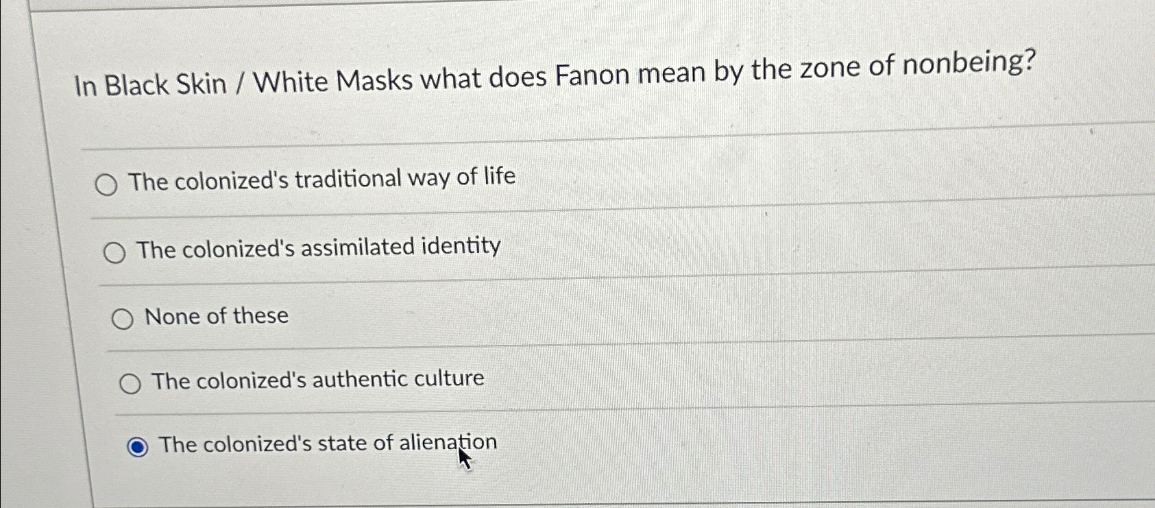 Solved In Black Skin / ﻿White Masks what does Fanon mean by