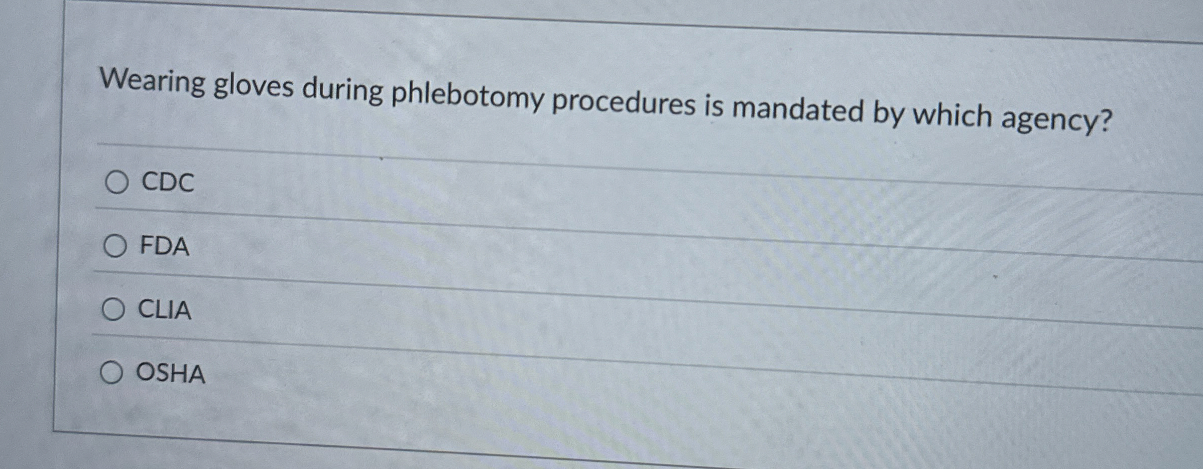 [Solved] Wearing gloves during phlebotomy procedures is man