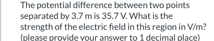 Solved The potential difference between two points separated | Chegg.com