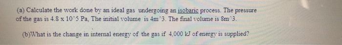Solved (a) Calculate the work done by an ideal gas | Chegg.com