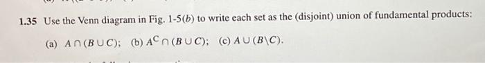 1.35 Use The Venn Diagram In Fig. 1-5(b) To Write | Chegg.com