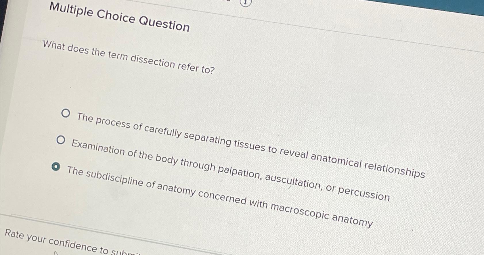 Solved Multiple Choice QuestionWhat does the term dissection | Chegg.com