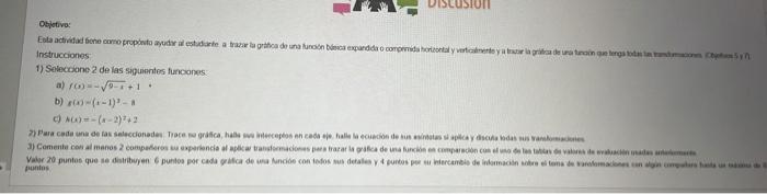 Instrucciones 1) Seleccione 2 de las siguentes furciches. a) \( f(0)=-\sqrt{9-1}+1 \) b) \( r(a)=(1-1)^{3}-1 \) c) \( A(x)=-(