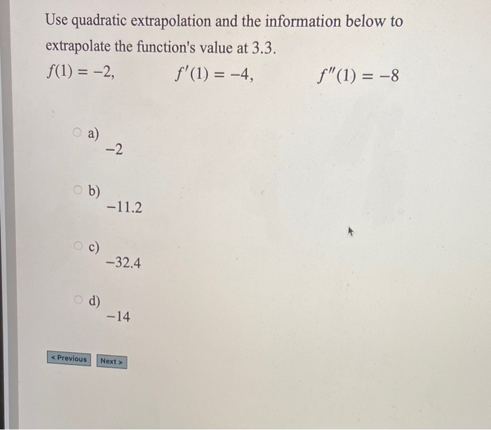 Solved Use quadratic extrapolation and the information below | Chegg.com