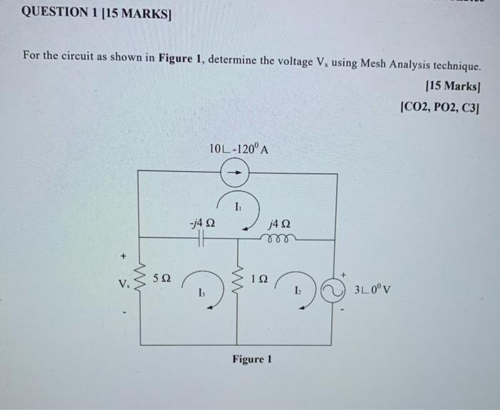 Solved QUESTION 1 [15 MARKS] For the circuit as shown in | Chegg.com