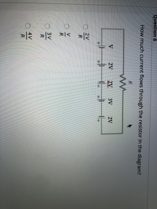 Solved Question 6 How much current flows through the | Chegg.com
