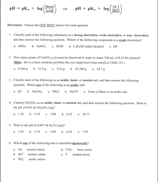 Solved pH = pK, + log [base] (acid] OR pH = pK, + log [A] | Chegg.com