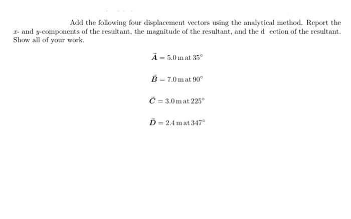 Solved Add the following four displacement vectors using the | Chegg.com