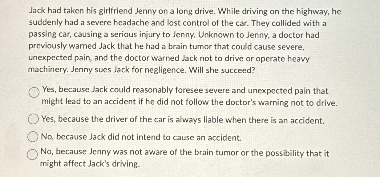 Solved Jack had taken his girlfriend Jenny on a long drive.