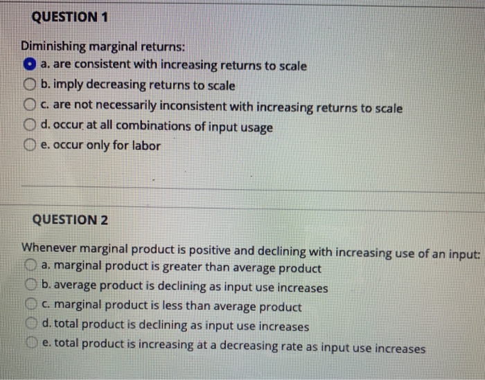 Solved QUESTION 1 Diminishing marginal returns: O a. are | Chegg.com