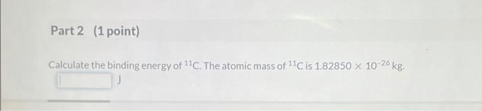 Solved @ Se 12 Question (2 points) Substitution of carbon-11 | Chegg.com 