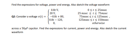 Solved Find the expressions for voltage, power and energy. | Chegg.com
