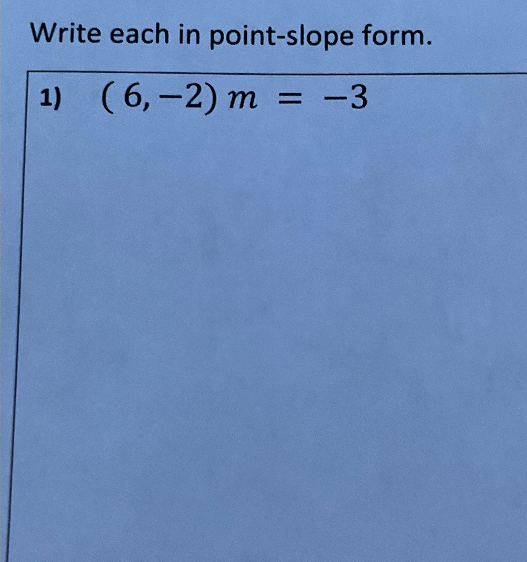 solved-write-each-in-point-slope-form-6-2-m-3-chegg