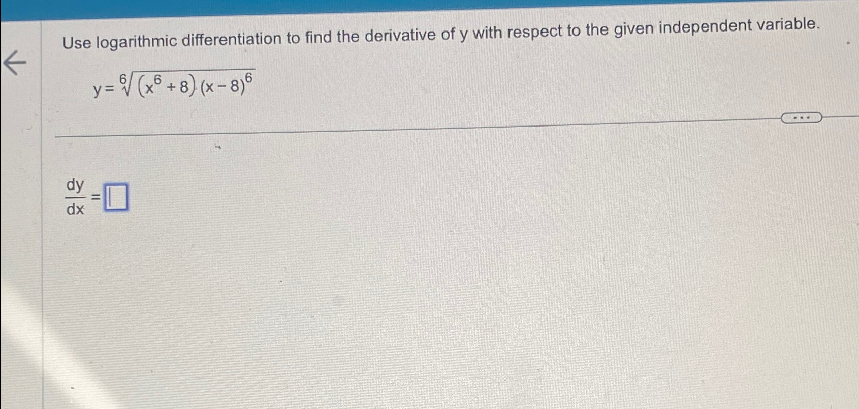 Solved Use logarithmic differentiation to find the | Chegg.com