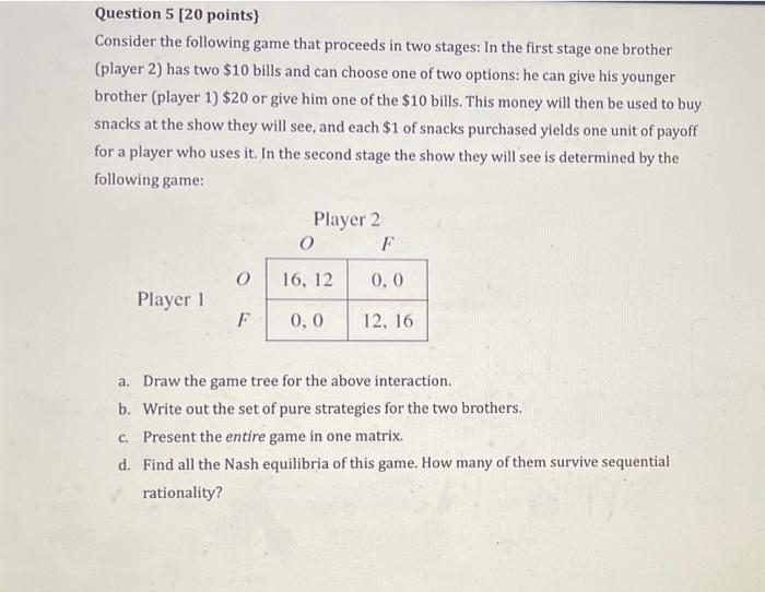 Solved Question 5 [20 points) Consider the following game | Chegg.com